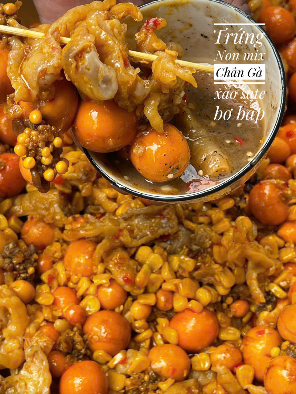 Trứng non mix chân gà bơ bắp